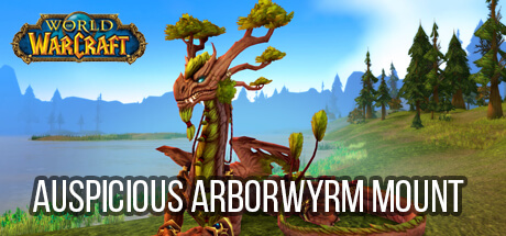World of Warcraft - Auspicious Arborwyrm Mount