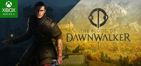 The Blood of Dawnwalker - XBSX