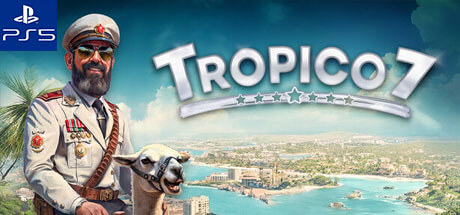 Tropico 7 - PS5