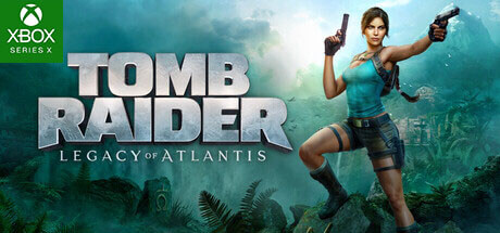 Tomb Raider Legacy of Atlantis - XBSX