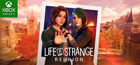 Life is Strange Reunion - XBSX