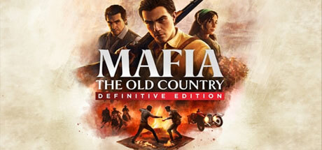 Mafia The Old Country Definitive Edition