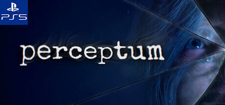 Perceptum - PS5