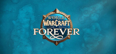 World of Warcraft Forever