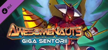Awesomenauts - Giga Sentorii Skin Key kaufen  Key