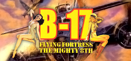 B-17 Flying Fortress - The Mighty 8th