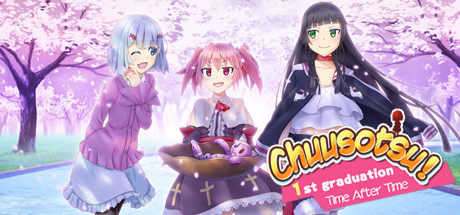 Chuusotsu! 1st Graduation - Time After Time
