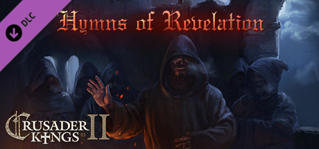 Crusader Kings 2 - Hymns of Revelation Key kaufen 
