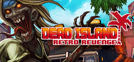 Dead Island Retro Revenge Key kaufen 