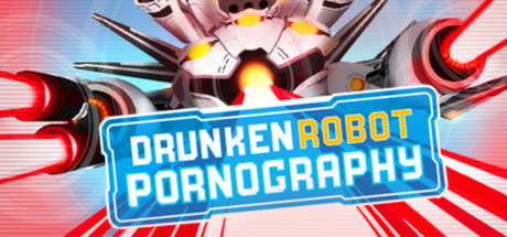 Drunken Robot Pornography Key kaufen