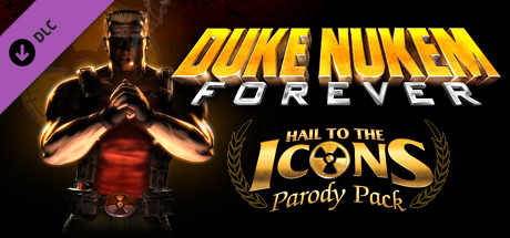 Duke Nukem Forever - Hail to the Icons Parody Pack Key kaufen