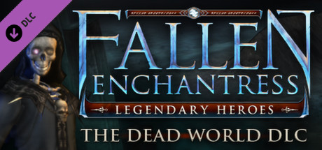 Fallen Enchantress - Legendary Heroes The Dead World