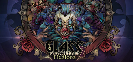 Glass Masquerade 2 - Illusions
