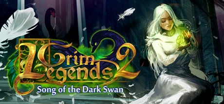 Grim Legends 2 - Song of the Dark Swan