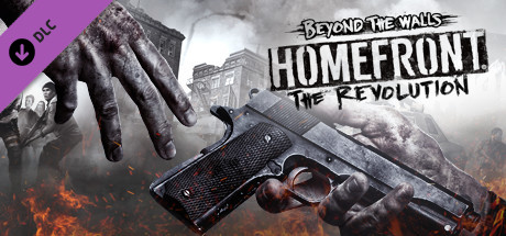 Homefront The Revolution - Beyond the Walls
