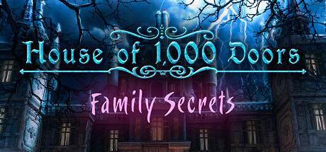 House of 1000 Doors - Family Secrets