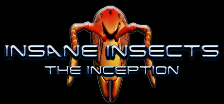Insane Insects - The Inception