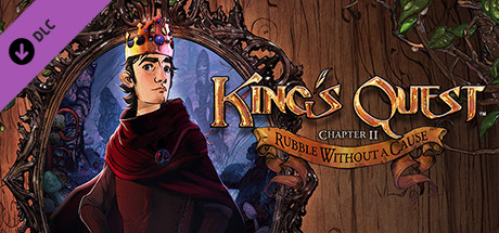 King's Quest - Chapter 2 Rubble Without A Cause