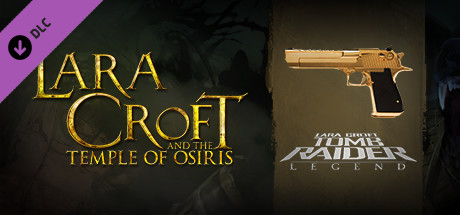 Lara Croft and the Temple of Osiris - Legend Pack Key kaufen 