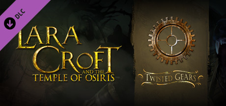 Lara Croft and the Temple of Osiris - Twisted Gears Pack Key kaufen 
