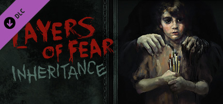 Layers of Fear - Inheritance