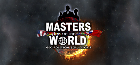 Masters of the World - Geo-Political Simulator 3