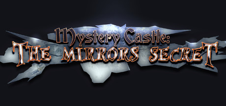 Mystery Castle - The Mirror's Secret
