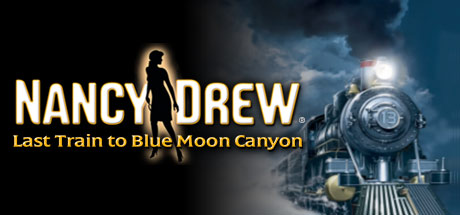 Nancy Drew - Last Train to Blue Moon Canyon