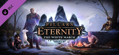 Pillars of Eternity - The White March Part I Key kaufen 