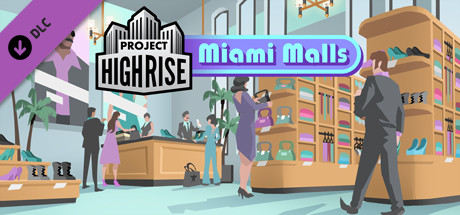 Project Highrise - Miami Malls Key kaufen 