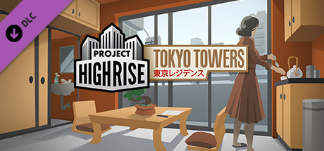 Project Highrise - Tokyo Towers