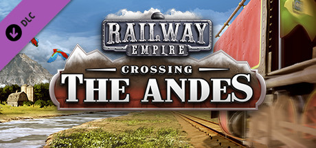 Railway Empire - Crossing the Andes Key kaufen 