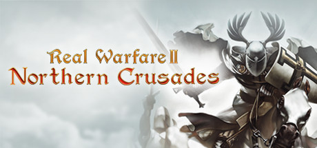 Real Warfare 2 - Northern Crusades