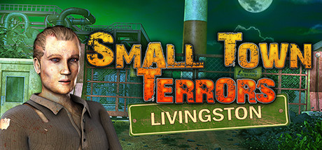 Small Town Terrors - Livingston