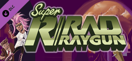 Super Rad Raygun