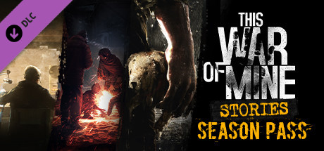 This War of Mine - Stories Season Pass Key kaufen  Key