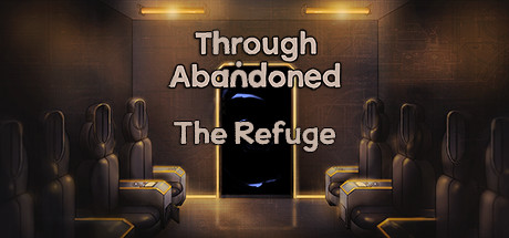 Through Abandoned - The Refuge