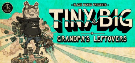 Tiny & Big - Grandpa's Leftovers