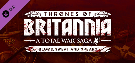 Total War Saga Thrones of Britannia - Blood, Sweat and Spears