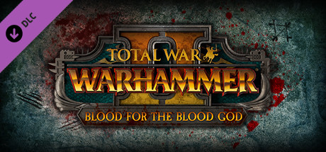 Total War Warhammer 2 - Blood for the Blood God II Key kaufen 