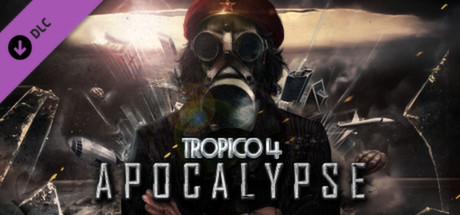Tropico 4 - Apocalypse Key kaufen