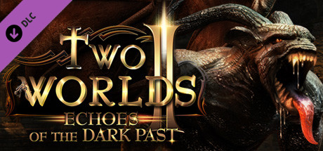Two Worlds 2 - Echoes of the Dark Past Key kaufen 
