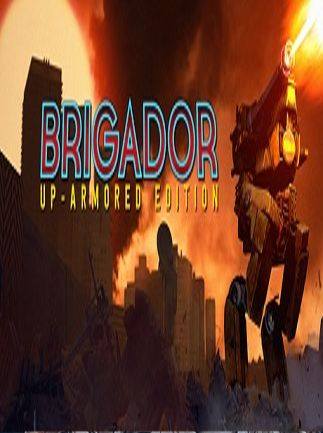 Brigador Up-Armored Edition Key kaufen 