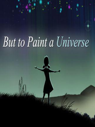 But to Paint a Universe Key kaufen 