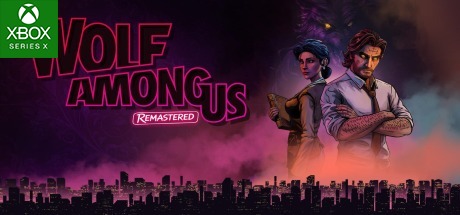 The Wolf Among Us Remastered - XBSX