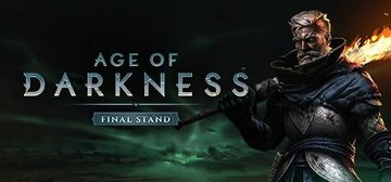 Age of Darkness - Final Stand Key kaufen