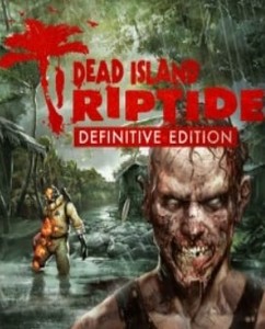 Dead Island Riptide Definitive Edition Key kaufen 
