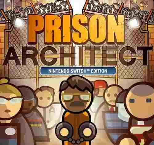 Prison Architect Nintendo Switch Edition Key kaufen