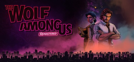 The Wolf Among Us Remastered