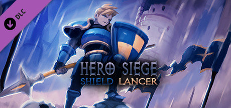 Hero Siege - Shield Lancer (Class)